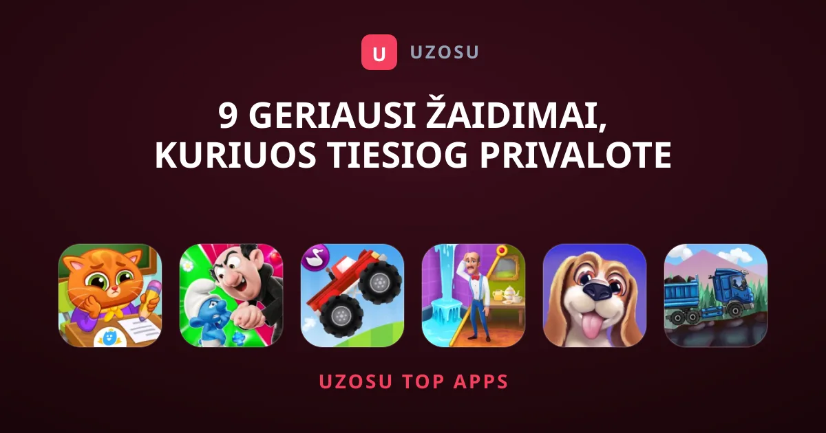 9 geriausi Žaidimai, kuriuos tiesiog privalote išbandyti